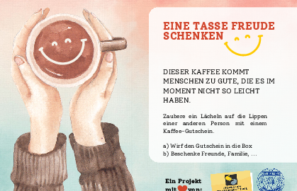 das Projekt soll Menschen Freude machen, die sich momentan keinen Kaffee leisten können